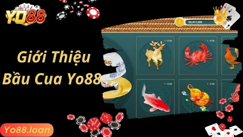 Đôi nét về trò chơi Bầu Cua Yo88