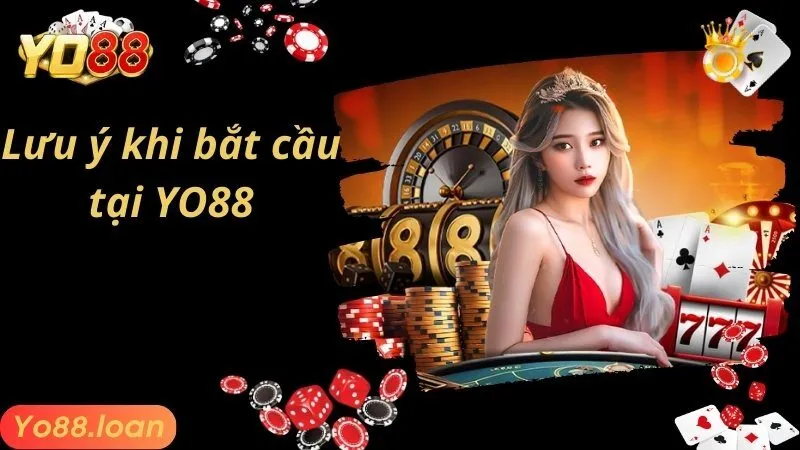 Lưu ý chuyên gia đề ra về các cách bắt cầu YO88