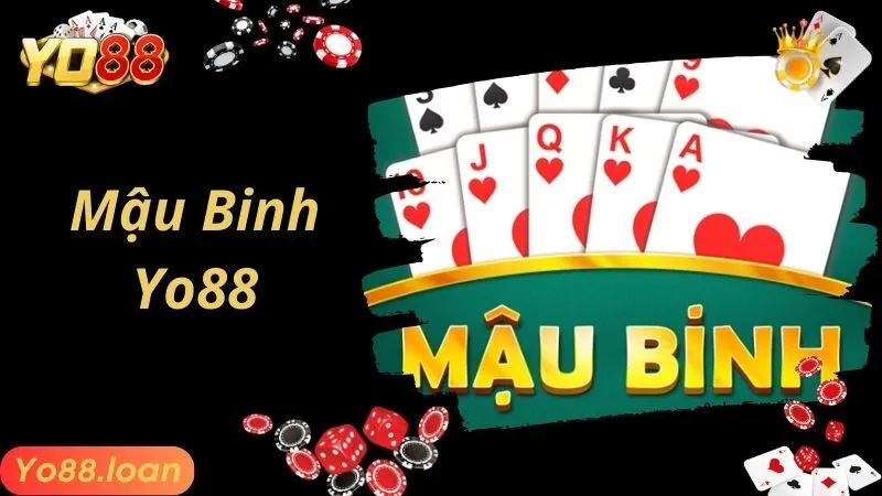 Mậu Binh Yo88 Trò Chơi Kịch Tính Trong Từng Giây Phút