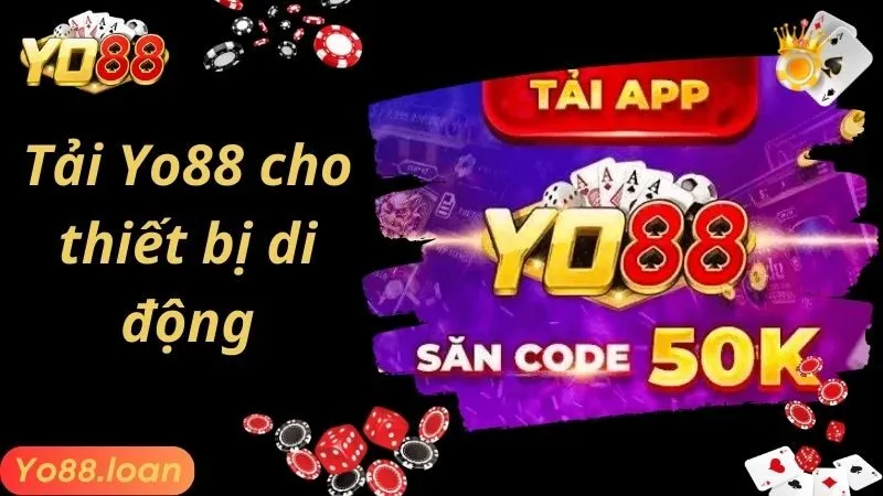 Tải YO88 - Hướng Dẫn Cụ Thể Từng Bước Cho Người Mới Thực Hiện