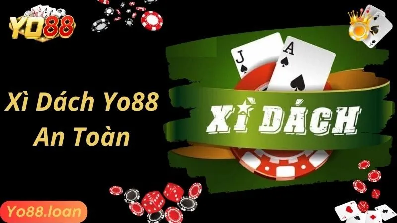 Xì Dách Yo88 được vận hành mượt mà và an toàn